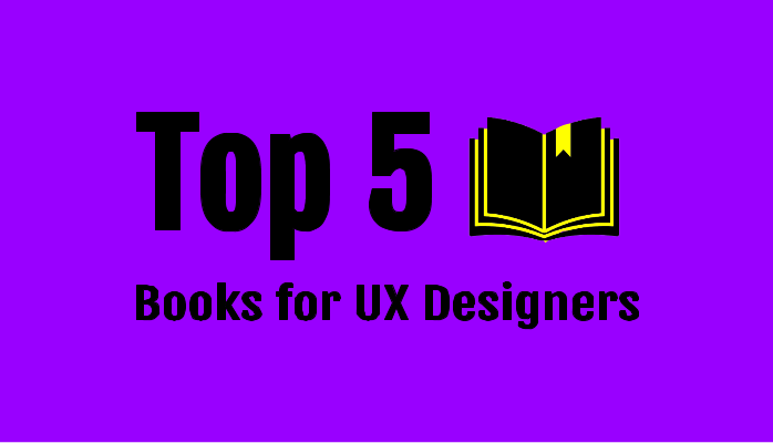 Top 5 Books for UX Designers