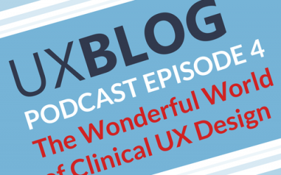 The UX-Blog: The Wonderful World of Clinical UX